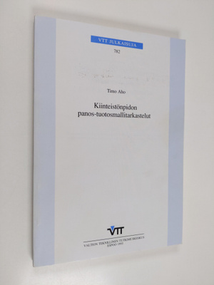 Valtion teknillinen tutkimuskeskus ym. : Kiinteistönpidon...