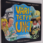 Pauli Kallio ym. : Väritetyt unet (signeerattu, tekijän o... - pikkukuva 1