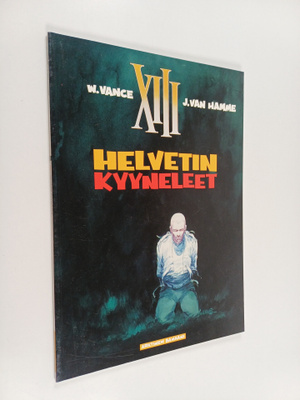 William Vance ym. : Helvetin kyyneleet