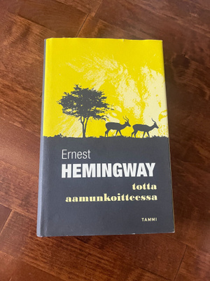 Ernest Hemingway - Totta aamunkoitteessa Sid 1p v.1999