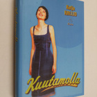 Katja Kallio : Kuutamolla : levoton tarina rakastamisesta - pikkukuva 1