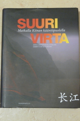 Suuri virta - Matkalla Kiinan kääntöpuolella -siisti kirja