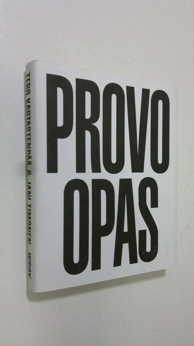 Tero ym. Kartastenpää : Provo opas : ärsyttämisen jalo taito