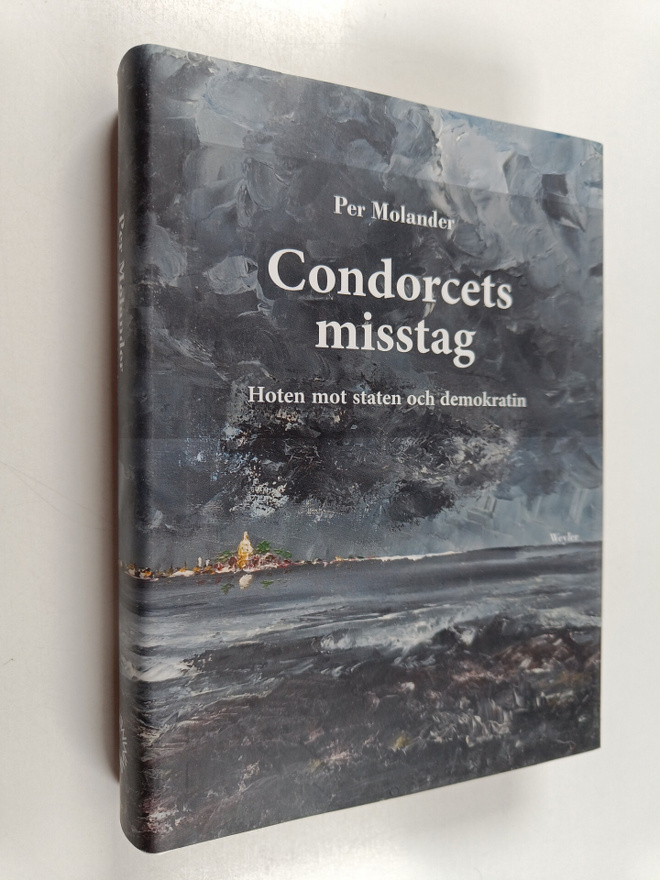 Per Molander : Condorcets misstag : hoten mot staten och ...