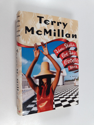 Terry McMillan : How Stella got her groove back