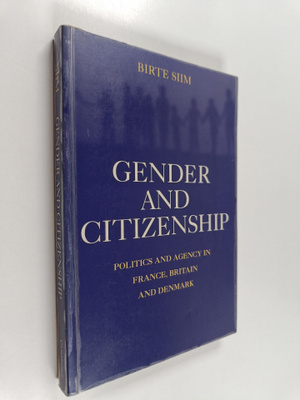 Birte Siim : Gender and citizenship : politics and agency...