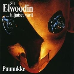 Sir Elwoodin Hiljaiset Värit - Puunukke (CD)