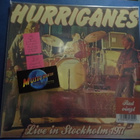 HURRIGANES - LIVE IN STOCKHOLM 1977 UUSI "SS" 2LP - pikkukuva 1