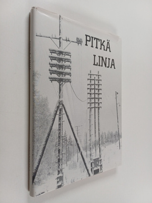 Arto Jokela : Pitkä linja : rautateiden sähkömiesten amma...