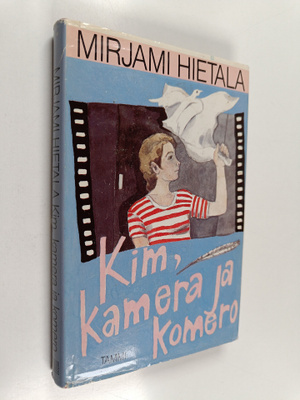 Mirjami Hietala : Kim, kamera ja komero