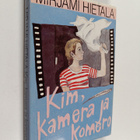 Mirjami Hietala : Kim, kamera ja komero - pikkukuva 1