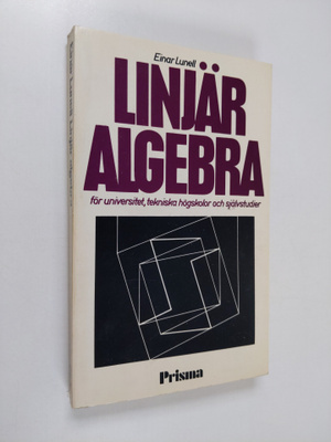 Einar Lunell : Linjär algebra för universitet, tekniska h...