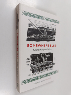 Charles Rangeley-Wilson : Somewhere Else