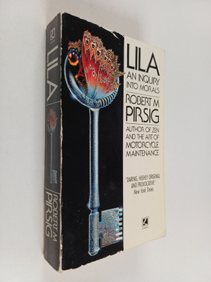 Robert Pirsig : Lila : an inquiry into morals