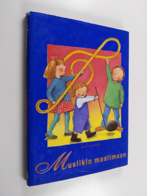 Kristiina (kuvitus) Louhi : Musiikin maailmaan : Lauluja ...