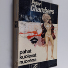Peter Chambers : Pahat kuolevat nuorena - pikkukuva 1