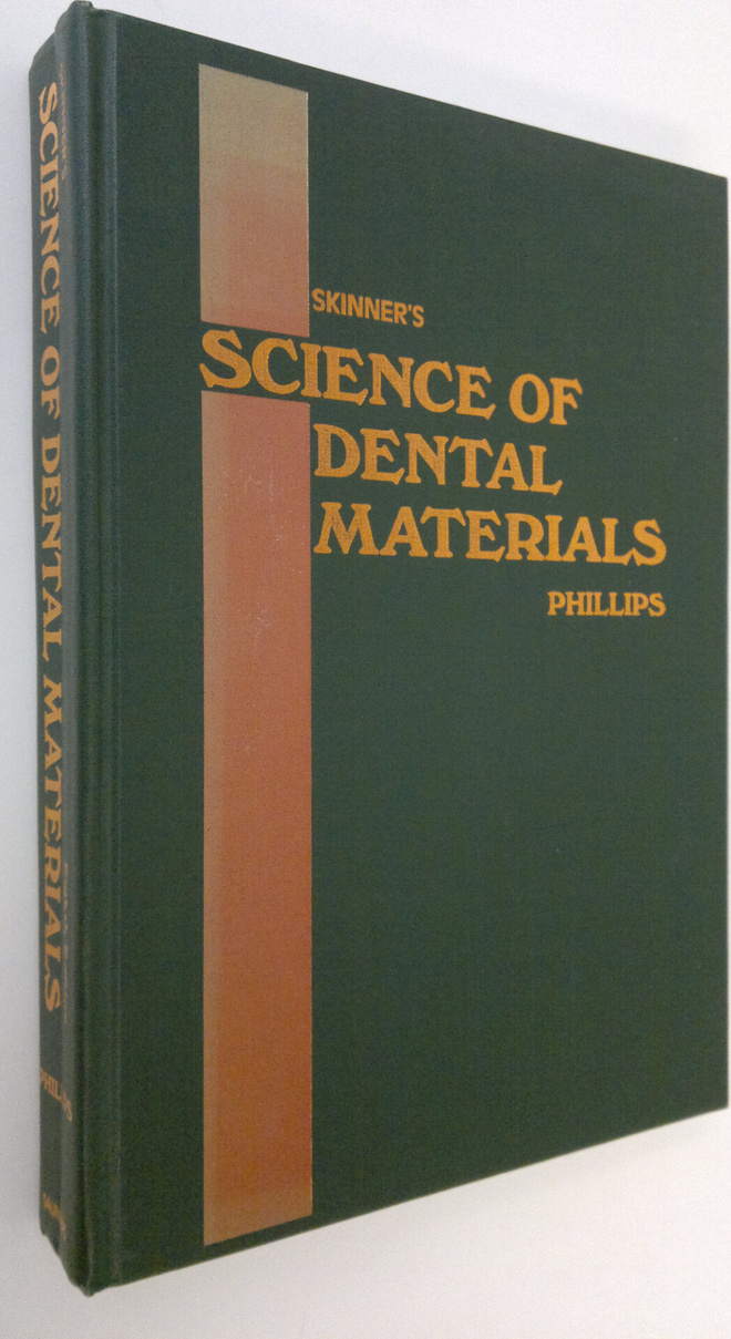 Eugene W. Skinner : Skinner's science of dental materials