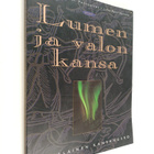 Katja Hyry : Lumen ja valon kansa : suomalainen kansanusko - pikkukuva 1
