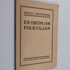 Bertel Gripenberg : En dröm om folkviljan - pikkukuva 1
