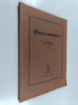 Matin matkoilta : kuvakirja Matin ystäwille 2