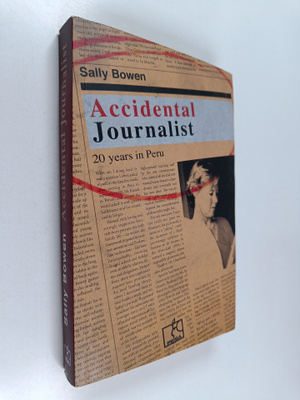 Sally Bowen : Accidental Journalist