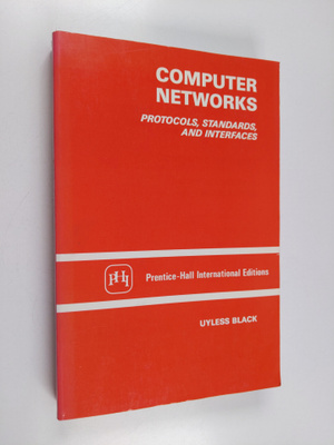 Uyless D. Black : Computer networks : protocols, standard...