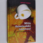 Heikki Niska : Mitä ihimisekki sannoo! : rakikometia hili... - pikkukuva 1