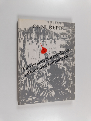 Onni Petter Repo : Talvisodan Sortavalasta - jatkosodan L...