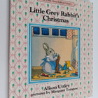 Alison Uttley : Little Grey Rabbit's Christmas - pikkukuva 1