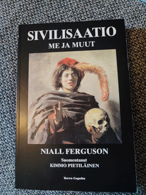 Sivilisaatio Me ja muut Niall Ferguson