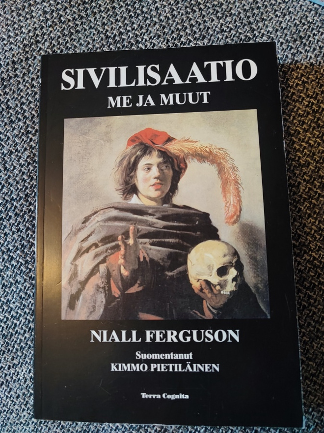 Sivilisaatio Me ja muut Niall Ferguson