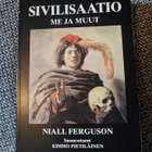 Sivilisaatio Me ja muut Niall Ferguson - pikkukuva 1
