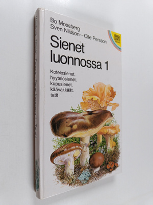 Bo Mossberg : Sienet luonnossa 1