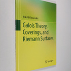 Askold Khovanskii : Galois Theory, Coverings, and Riemann... - pikkukuva 1