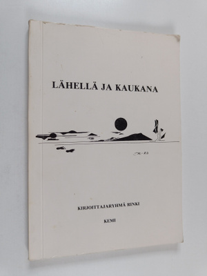 Lähellä ja kaukana