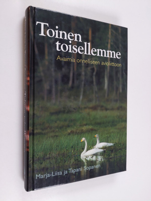 Marja-Liisa Sopanen : Toinen toisellemme : avaimia onnell...