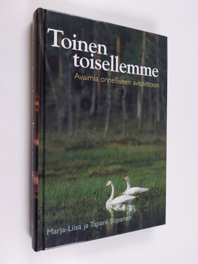Marja-Liisa Sopanen : Toinen toisellemme : avaimia onnell...