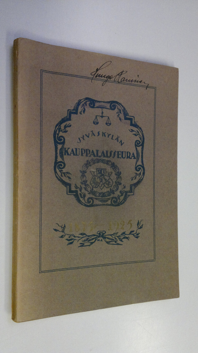 Veikko Sariola : Jyväskylän kauppalaisseura 1875-1925