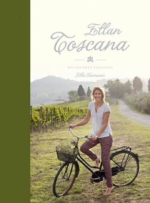 Ella Kanninen: Ellan Toscana