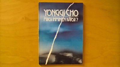 Yonggi Cho: Miksi ihminen kärsii?