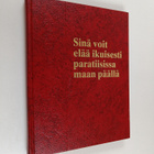 Sinä voit elää ikuisesti paratiisissa maan päällä - pikkukuva 1