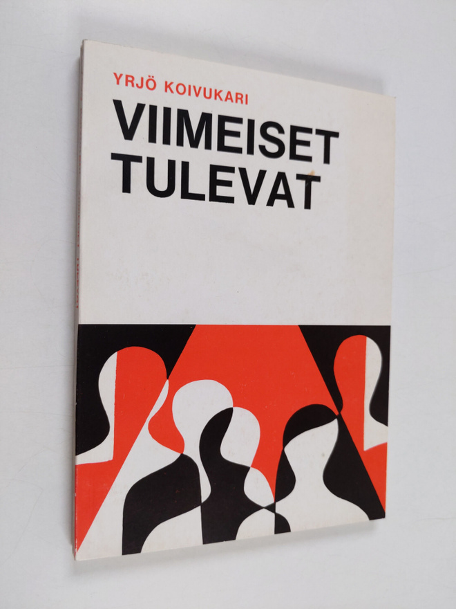Yrjö Koivukari : Viimeiset tulevat