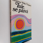 Kristiina Pelto-Timperi : Tule se päivä - pikkukuva 1