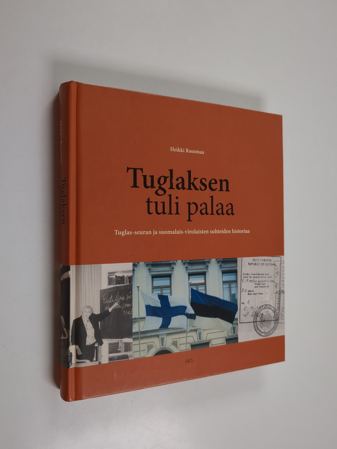 Heikki Rausmaa : Tuglaksen tuli palaa : Tuglas-seuran ja ...