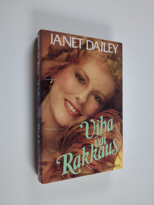 Janet Dailey : Viha vai rakkaus