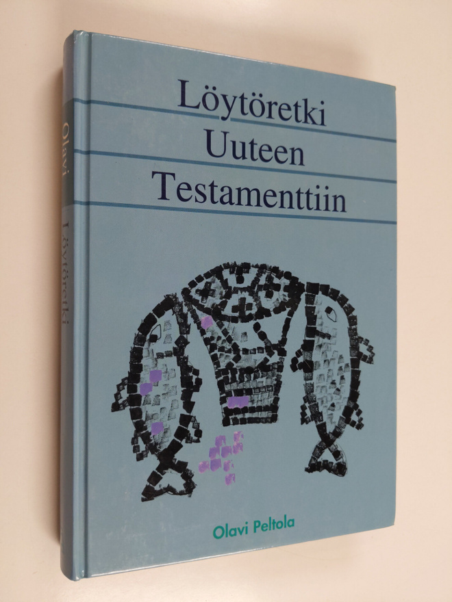 Olavi Peltola : Löytöretki Uuteen testamenttiin
