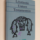 Olavi Peltola : Löytöretki Uuteen testamenttiin - pikkukuva 1