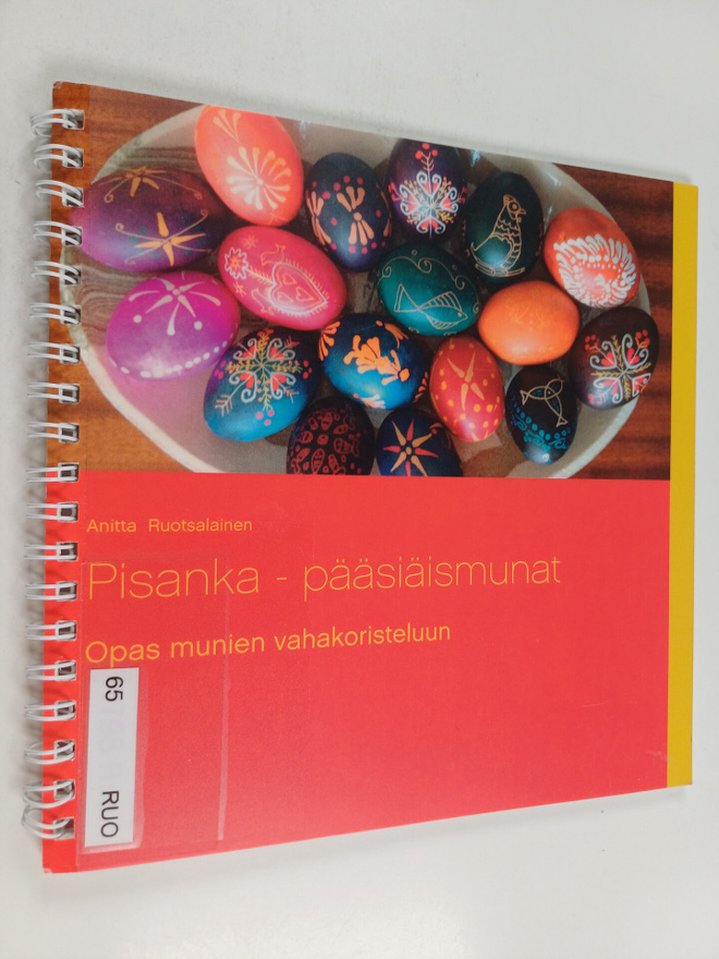 Anitta Ruotsalainen : Pisanka - pääsiäismunat