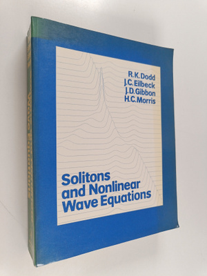 Roger K. Dodd : Solitons and Nonlinear Wave Equations