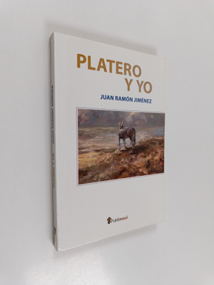 Juan Ramon Jimenez : Platero y yo